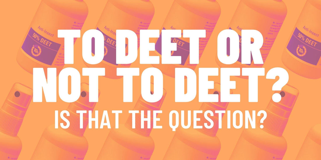 Bush Balm vs DEET: What Natural Repellent Can and Can't Do